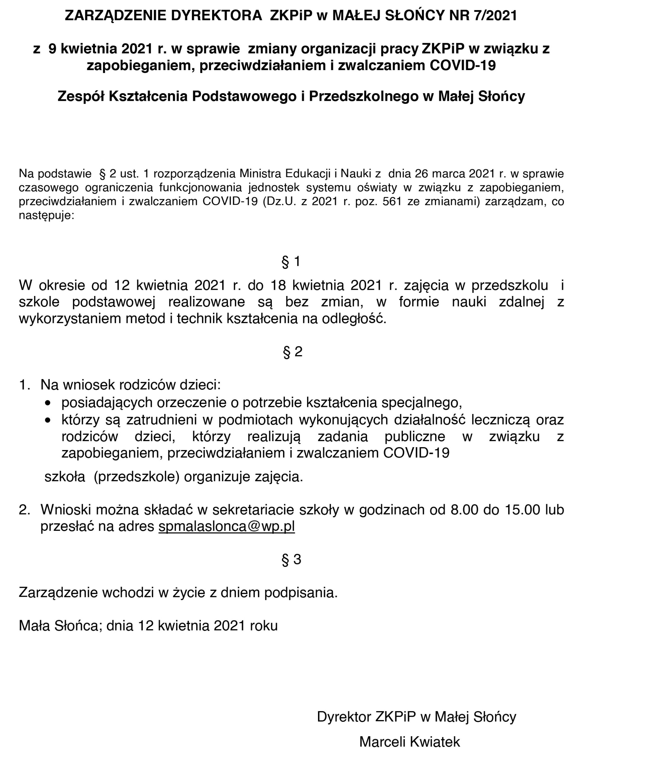 ZARZĄDZENIE DYREKTORA ZKPiP w MAŁEJ SŁOŃCY NR 7/2021 z 12 kwietnia 2021 r. w sprawie zmiany organizacji pracy ZKPiP w związku z zapobieganiem, przeciwdziałaniem i zwalczaniem COVID-19