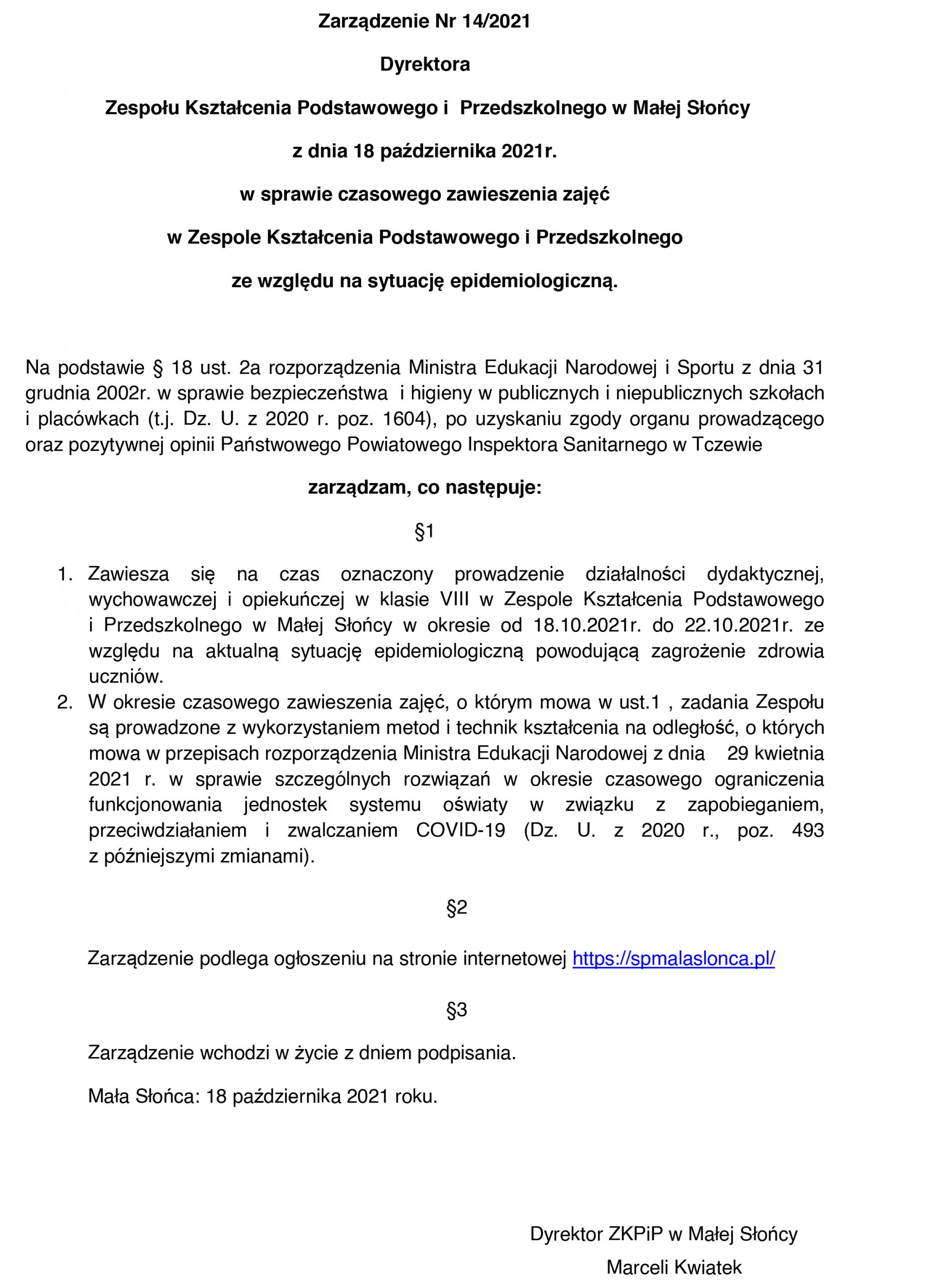 Zarządzenie Nr 14/2021 Dyrektora Zespołu Kształcenia Podstawowego i Przedszkolnego w Małej Słońcy z dnia 18 października 2021r. w sprawie czasowego zawieszenia zajęć w Zespole Kształcenia Podstawowego i Przedszkolnego ze względu na sytuację epidemiologiczną.