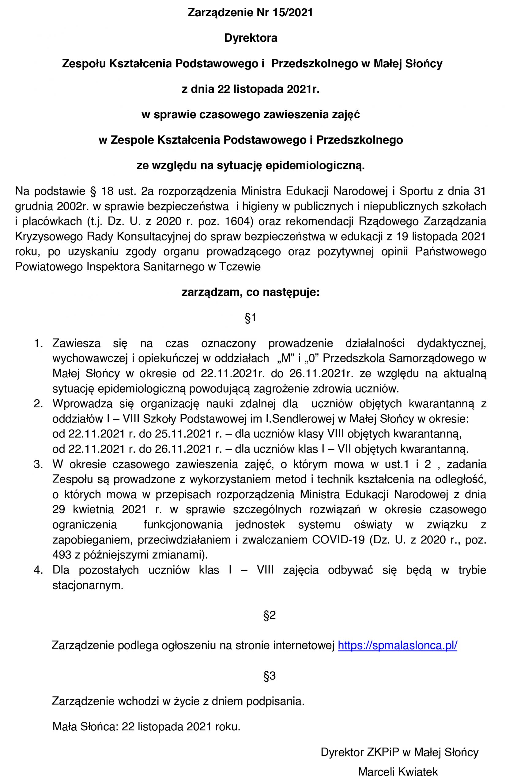 Zarządzenie Nr 15/2021 Dyrektora Zespołu Kształcenia Podstawowego i Przedszkolnego w Małej Słońcy z dnia 22 listopada 2021r. w sprawie czasowego zawieszenia zajęć w Zespole Kształcenia Podstawowego i Przedszkolnego ze względu na sytuację epidemiologiczną.