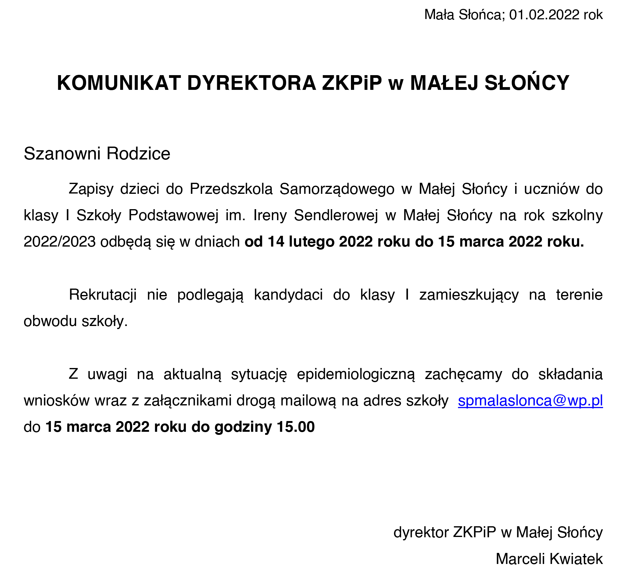 KOMUNIKAT DYREKTORA ZKPiP w MAŁEJ SŁOŃCY