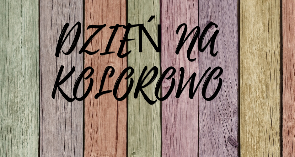Dzień na kolorowo