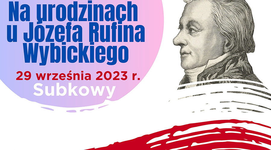 Urodziny Józefa Wybickiego